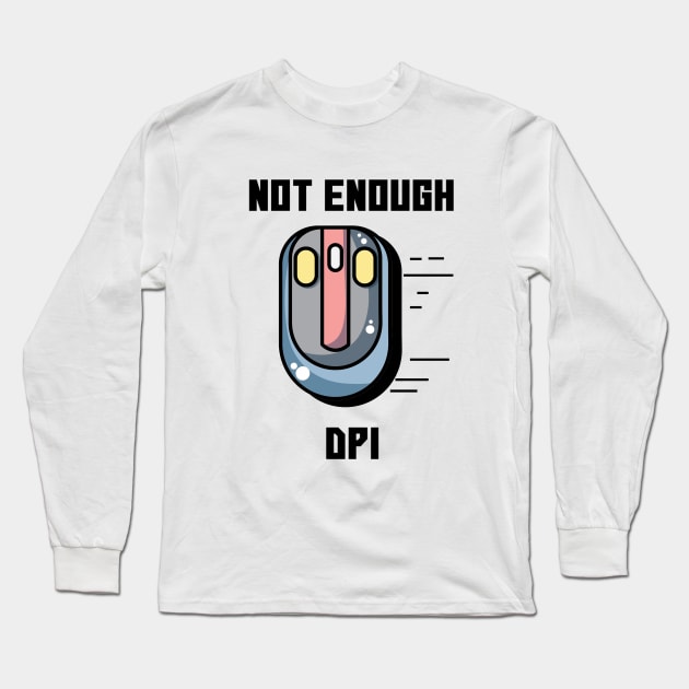 Note Enough DPI Gaming Mouse Alternate Long Sleeve T-Shirt by FungibleDesign